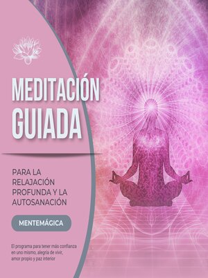 cover image of Meditación guiada para la relajación profunda y la autosanación